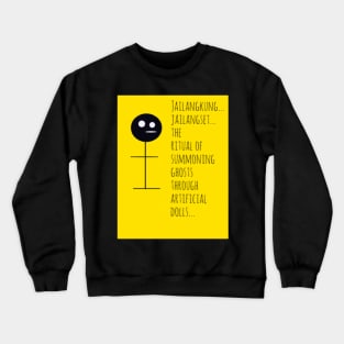 Jailangkung Crewneck Sweatshirt